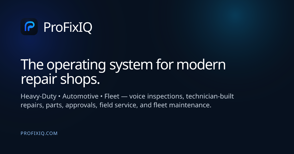 ProFixIQ fleet maintenance software